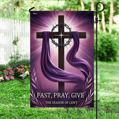Christian Cross The Season of Lent Fast Pray Give Flag