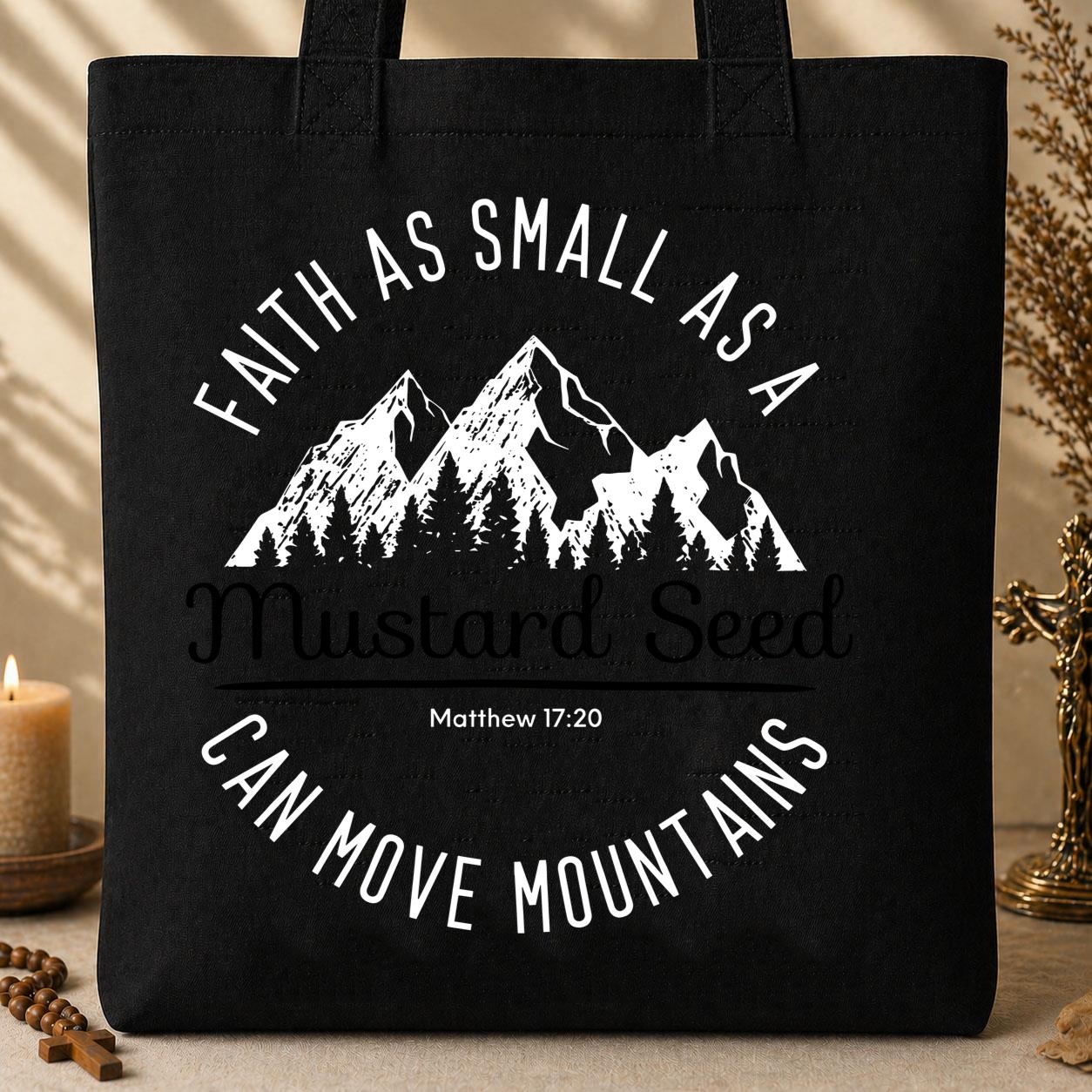 Faith As Small As A Mustard Seed Can Move Mountains Matthew 17.20 01