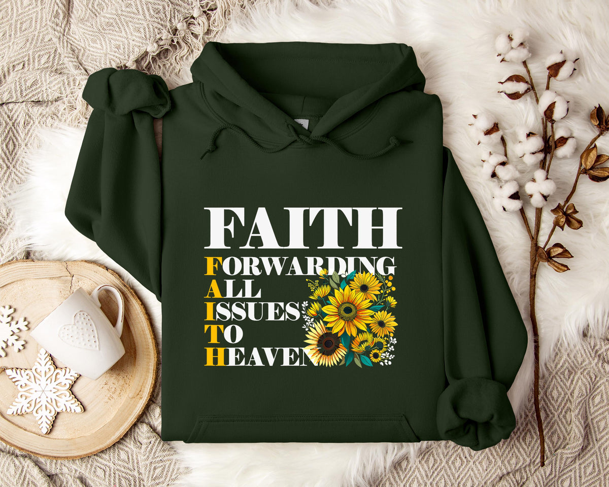Faith Forwarding All Issues To Heaven Hoodie