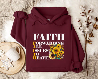 Faith Forwarding All Issues To Heaven Hoodie