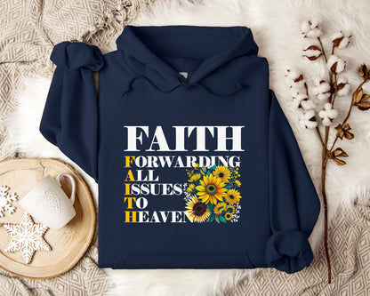 Faith Forwarding All Issues To Heaven Hoodie