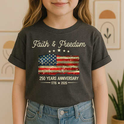 Faith Freedom 250 Years Anniversary 1776 2026 01