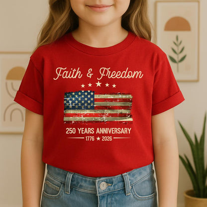 Faith Freedom 250 Years Anniversary 1776 2026 01