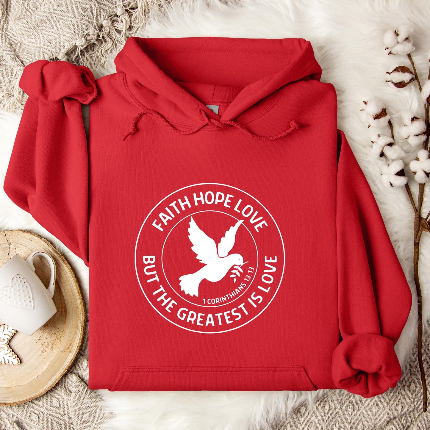 Faith Hope Love But The Greatest Is Love 1 Corinthians 13.13 Hoodie