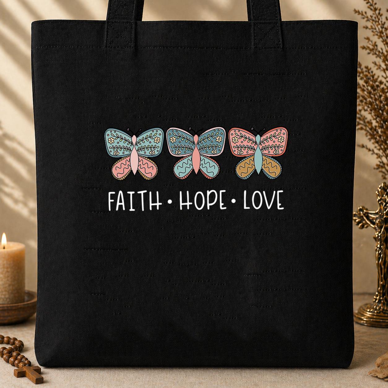 Faith Hope Love Butterflies 01 Tote Bag