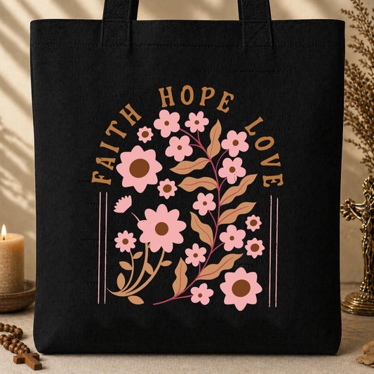 Faith Hope Love Flower 02 Tote Bag