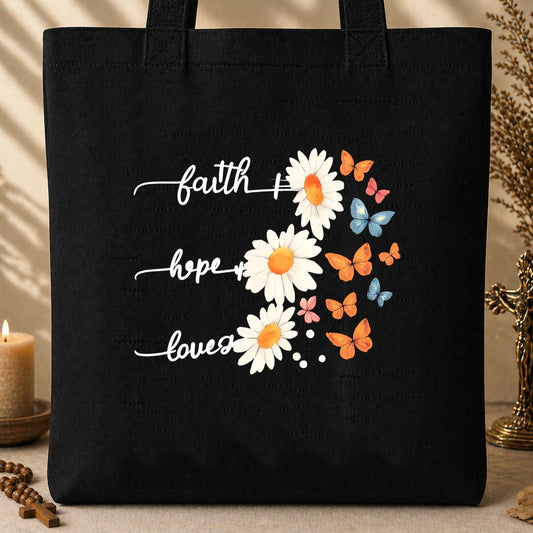 Faith Hope Love Flower And Butterflies Tote Bag