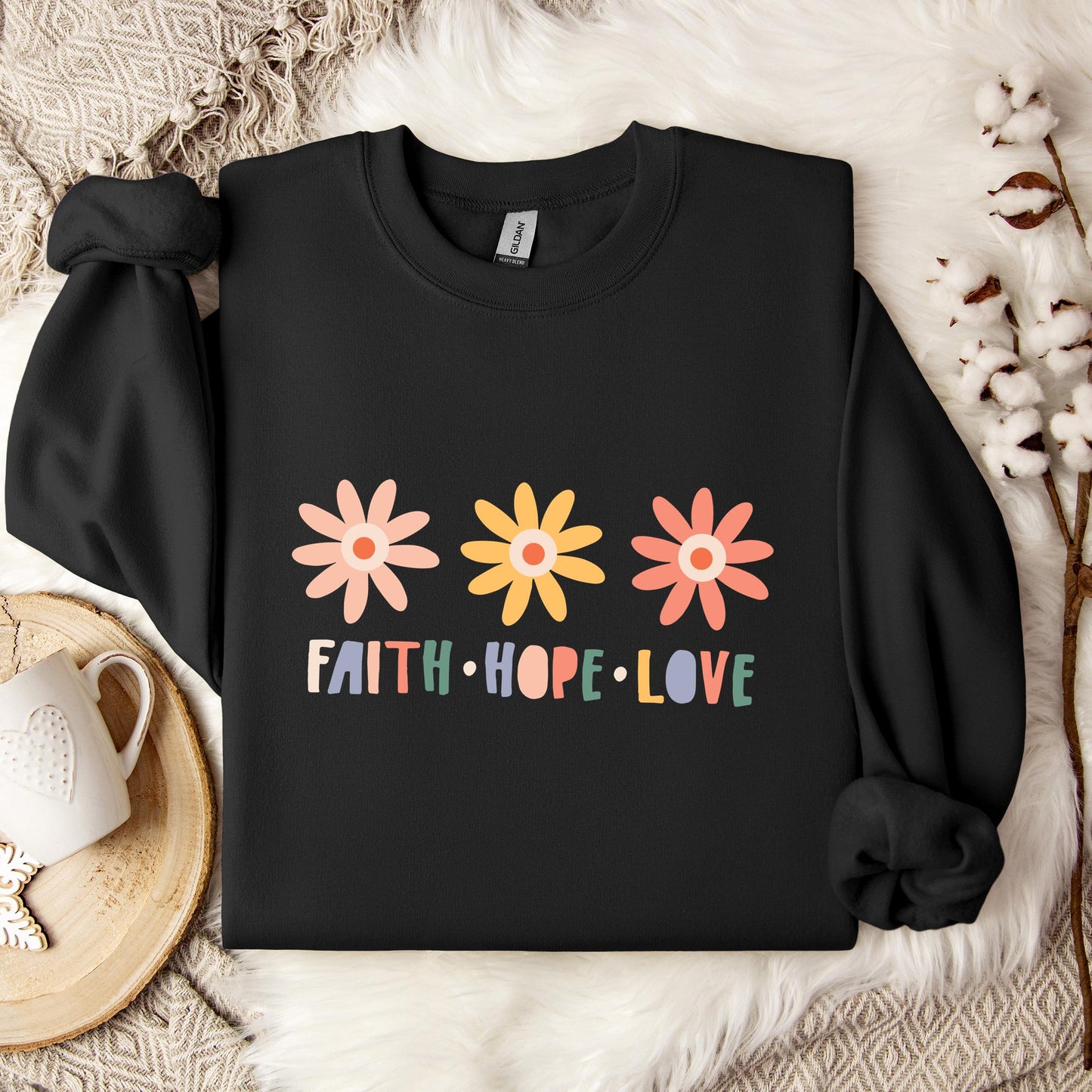 Faith Hope Love Flower Sweatshirt