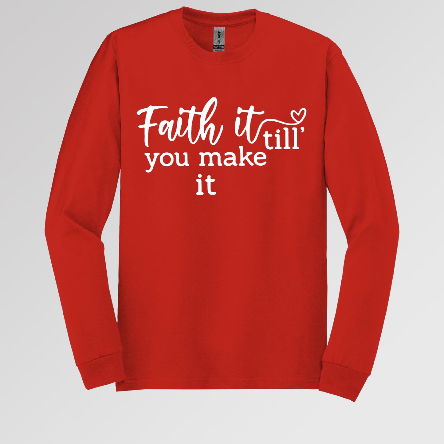 Faith It Till You Make It
