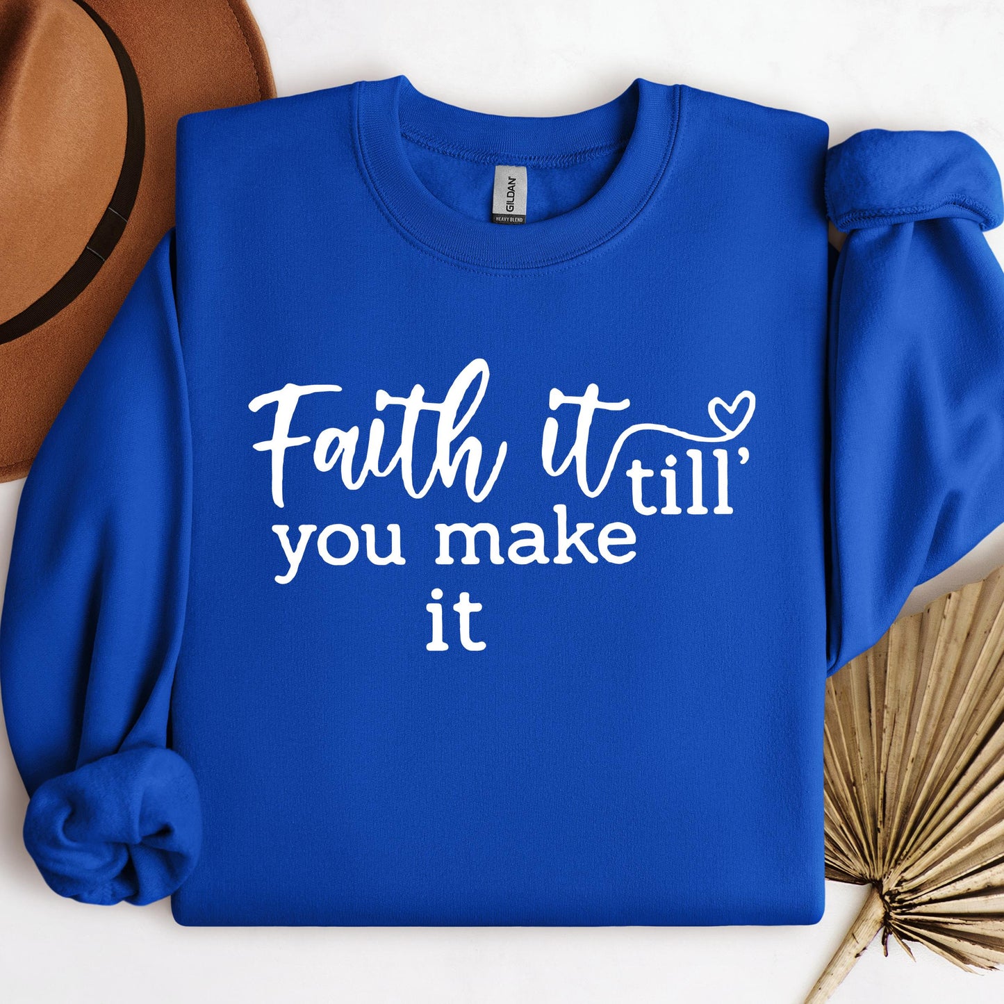 Faith It Till You Make It