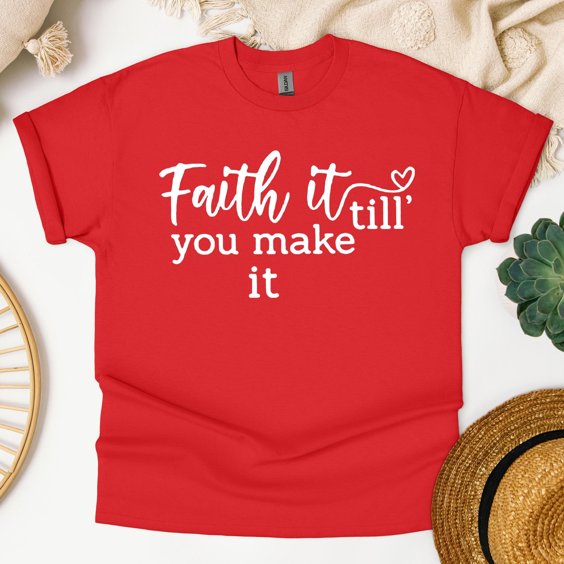 Faith It Till You Make It