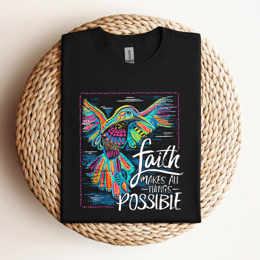 Faith Makes All Things Possible