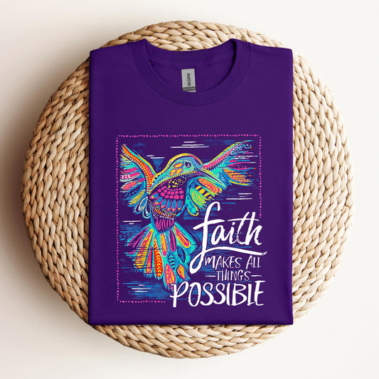 Faith Makes All Things Possible