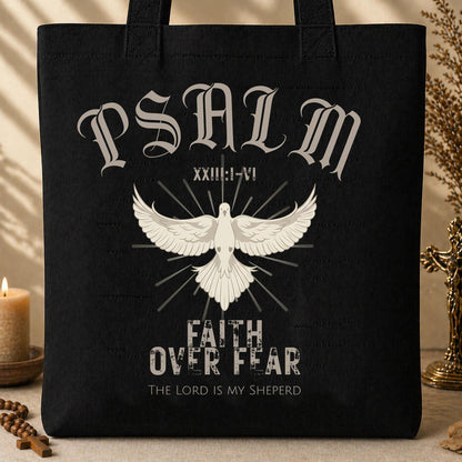 Faith Over Fear The Lord Is My Sheperd Psalm 23.1-6 01