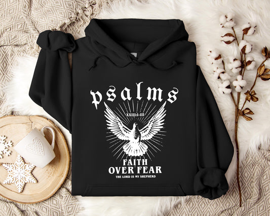 Faith Over Fear The Lord Is My Shepherd Psalms 23.1-3 Hoodie