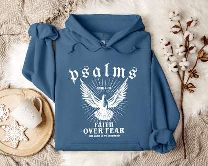 Faith Over Fear The Lord Is My Shepherd Psalms 23.1-3 Hoodie