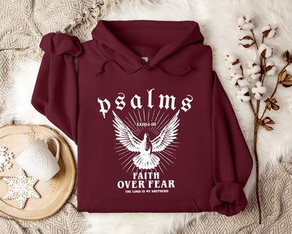 Faith Over Fear The Lord Is My Shepherd Psalms 23.1-3 Hoodie