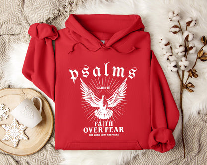 Faith Over Fear The Lord Is My Shepherd Psalms 23.1-3 Hoodie