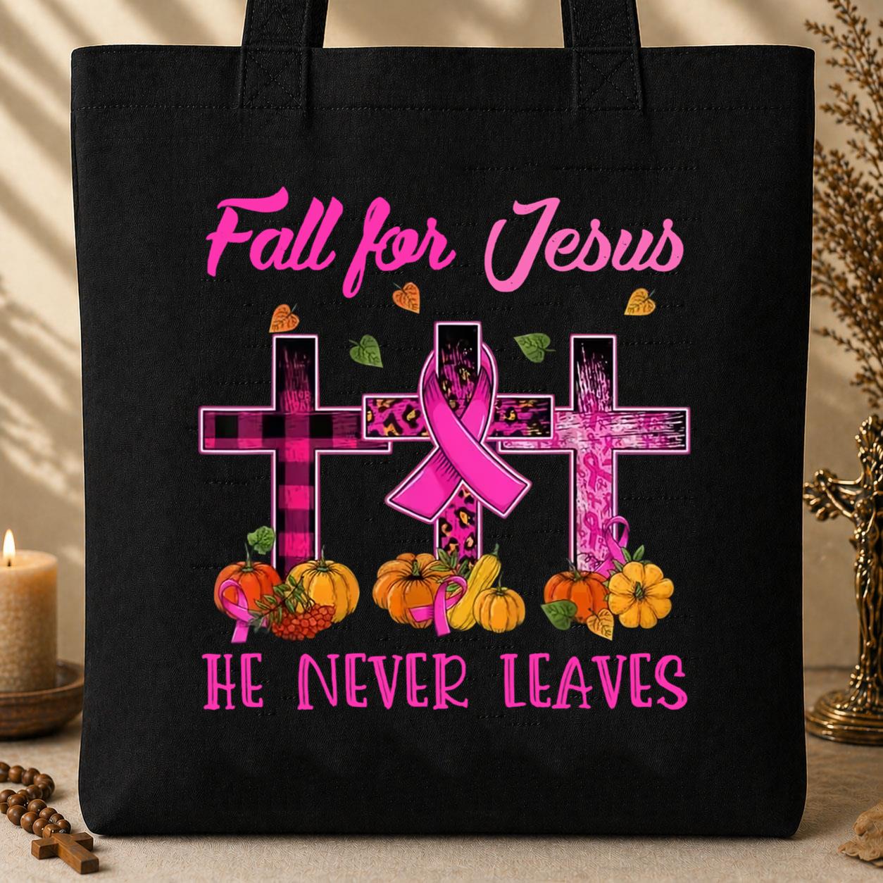Fall For Jesus He Never Leaves 01 Tote Bag