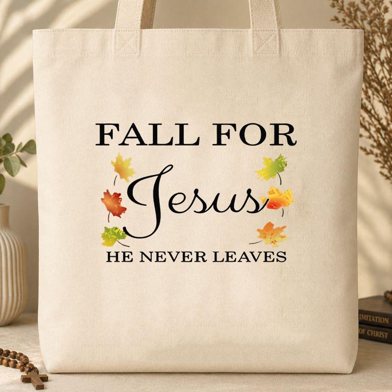 Fall For Jesus He Never Leaves 02 Tote Bag