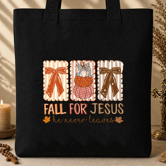 Fall For Jesus He Never Leaves 03 Tote Bag