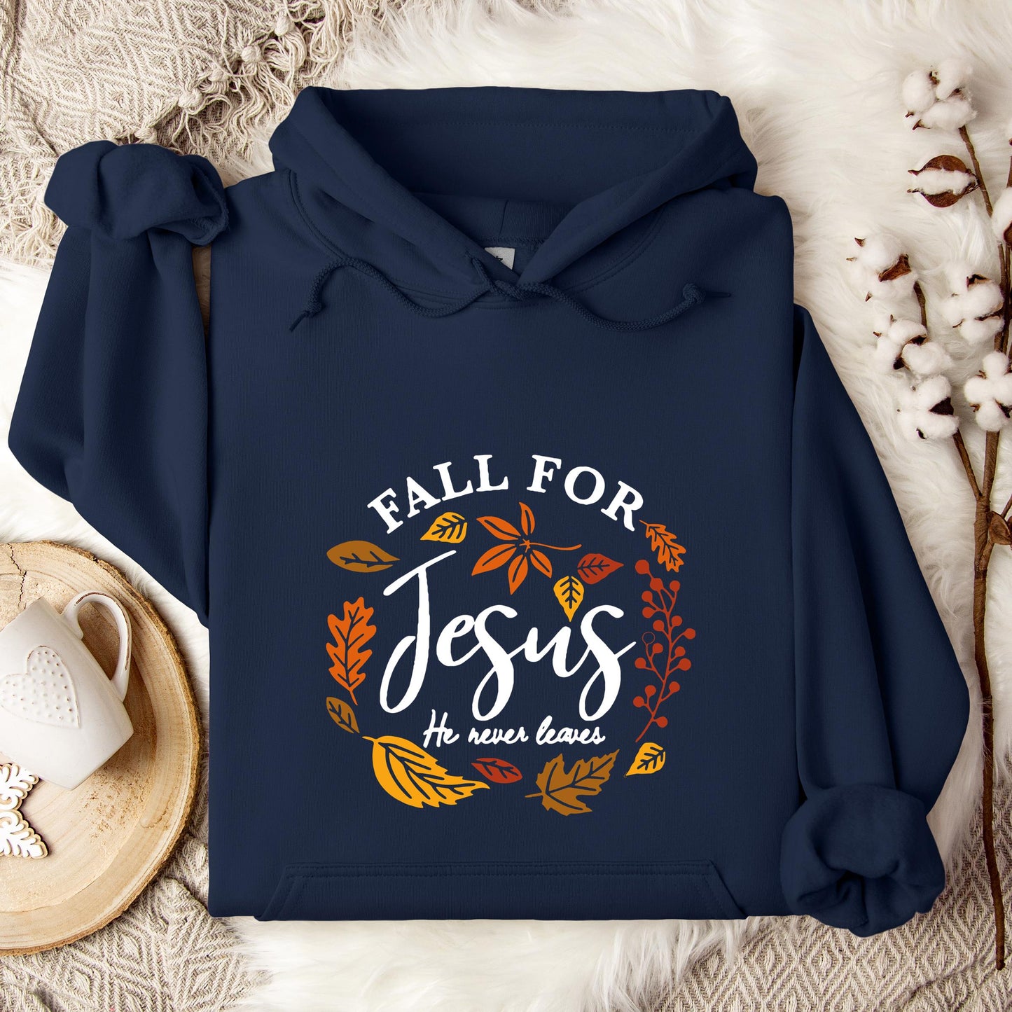 Fall For Jesus He Never Leaves 04 Hoodie