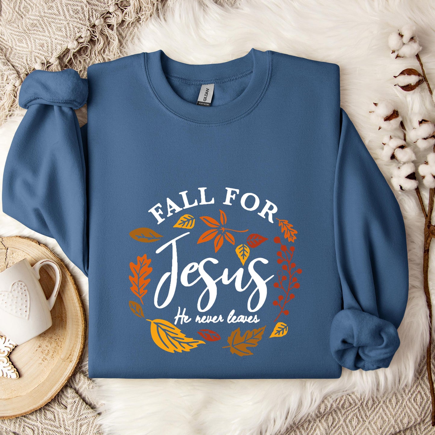 Fall For Jesus He Never Leaves 04 Sweatshirt