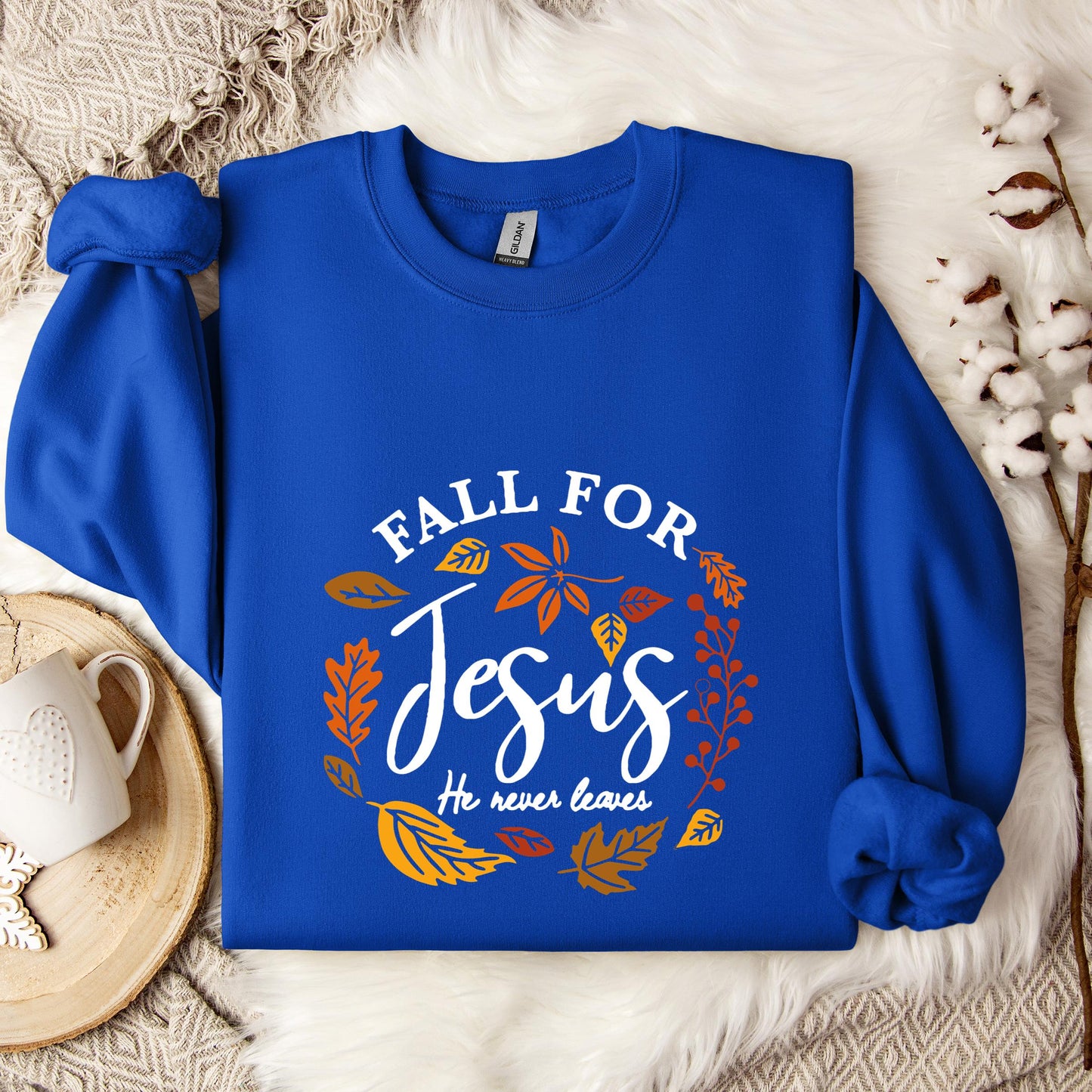 Fall For Jesus He Never Leaves 04 Sweatshirt