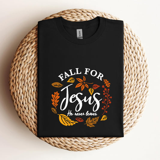 Fall For Jesus He Never Leaves 04