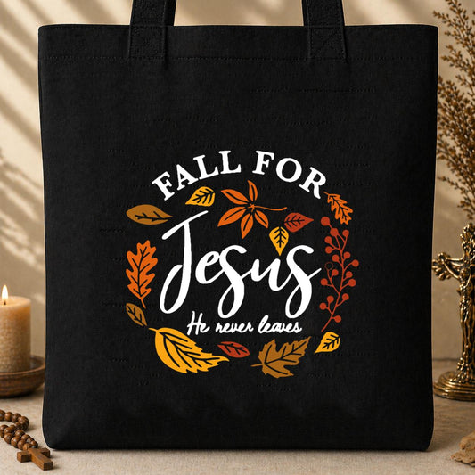 Fall For Jesus He Never Leaves 04 Tote Bag