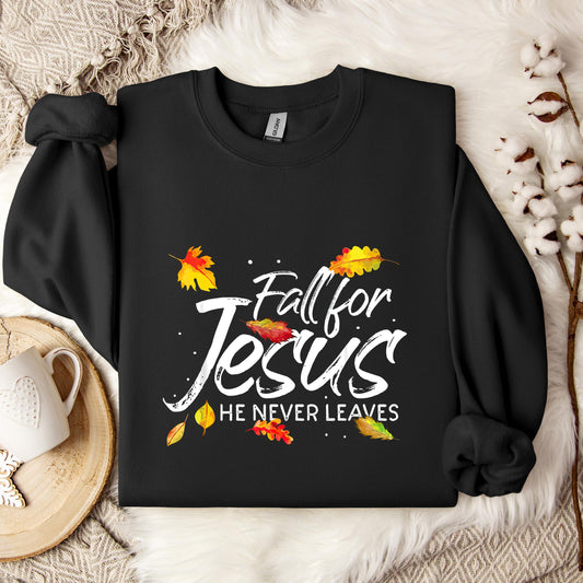 Fall For Jesus He Never Leaves 06 Sweatshirt