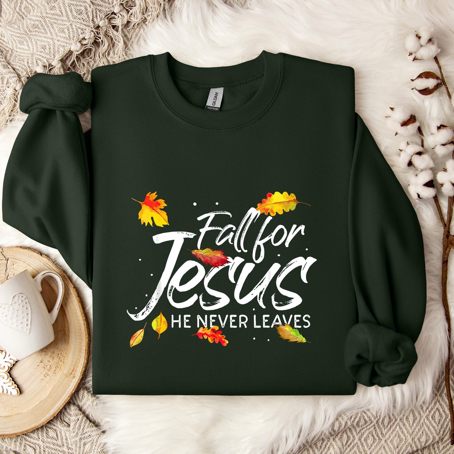 Fall For Jesus He Never Leaves 06 Sweatshirt