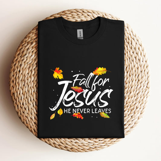 Fall For Jesus He Never Leaves 06
