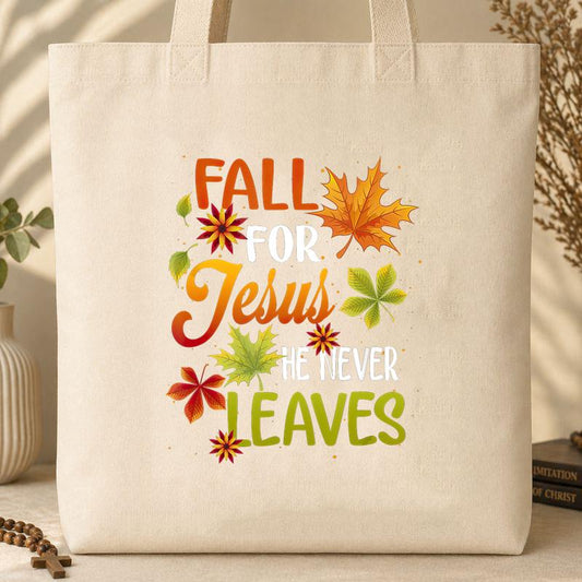 Fall For Jesus He Never Leaves 07 Tote Bag