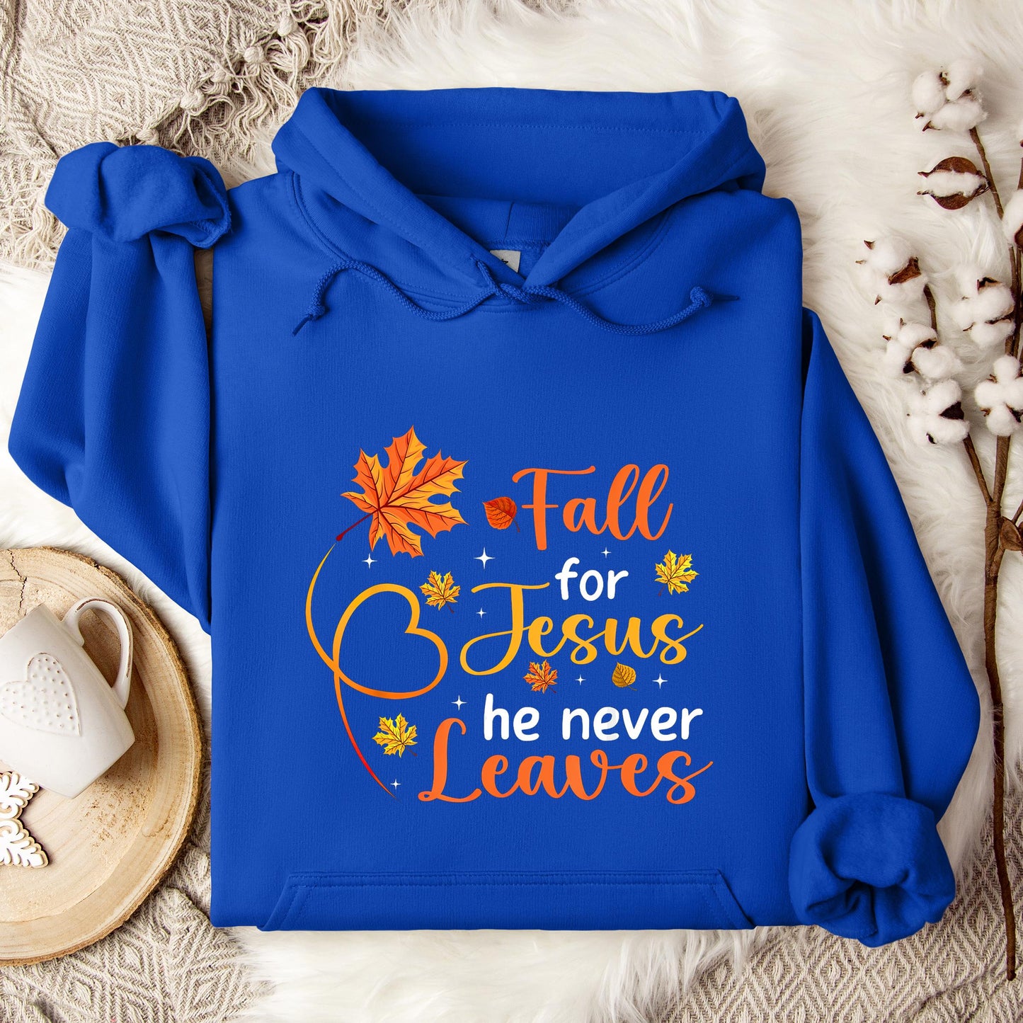 Fall For Jesus He Never Leaves 08 Hoodie