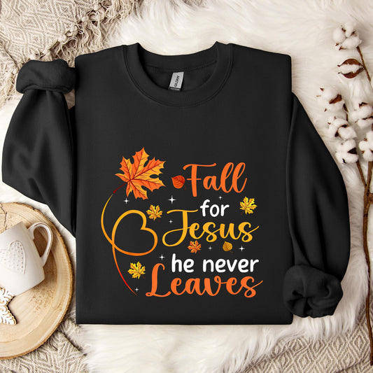 Fall For Jesus He Never Leaves 08 Sweatshirt