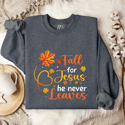 Fall For Jesus He Never Leaves 08 Sweatshirt