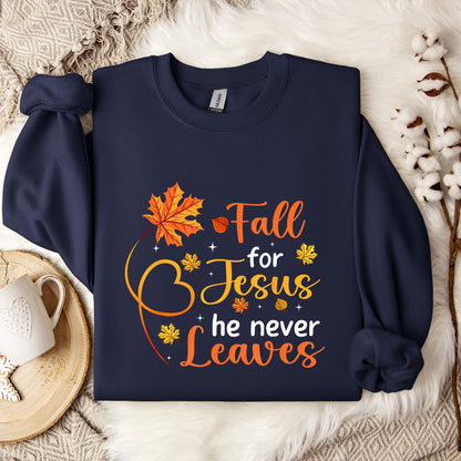 Fall For Jesus He Never Leaves 08 Sweatshirt