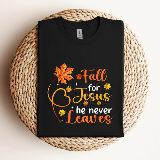 Fall For Jesus He Never Leaves 08