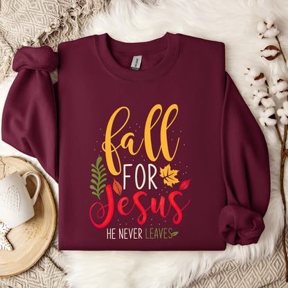 Fall For Jesus He Never Leaves 09 Sweatshirt