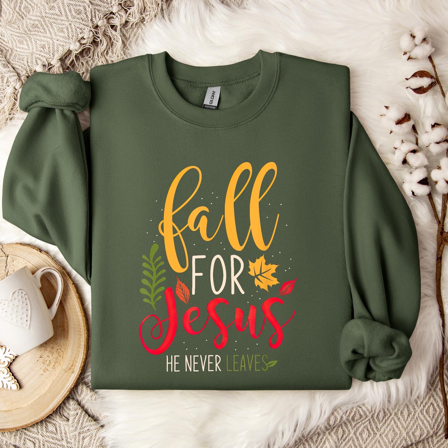 Fall For Jesus He Never Leaves 09 Sweatshirt