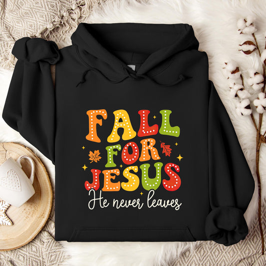 Fall For Jesus He Never Leaves 10 Hoodie