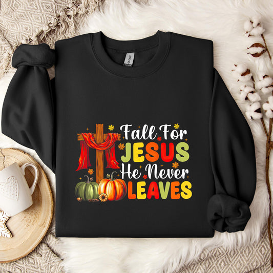 Fall For Jesus He Never Leaves 11 Sweatshirt