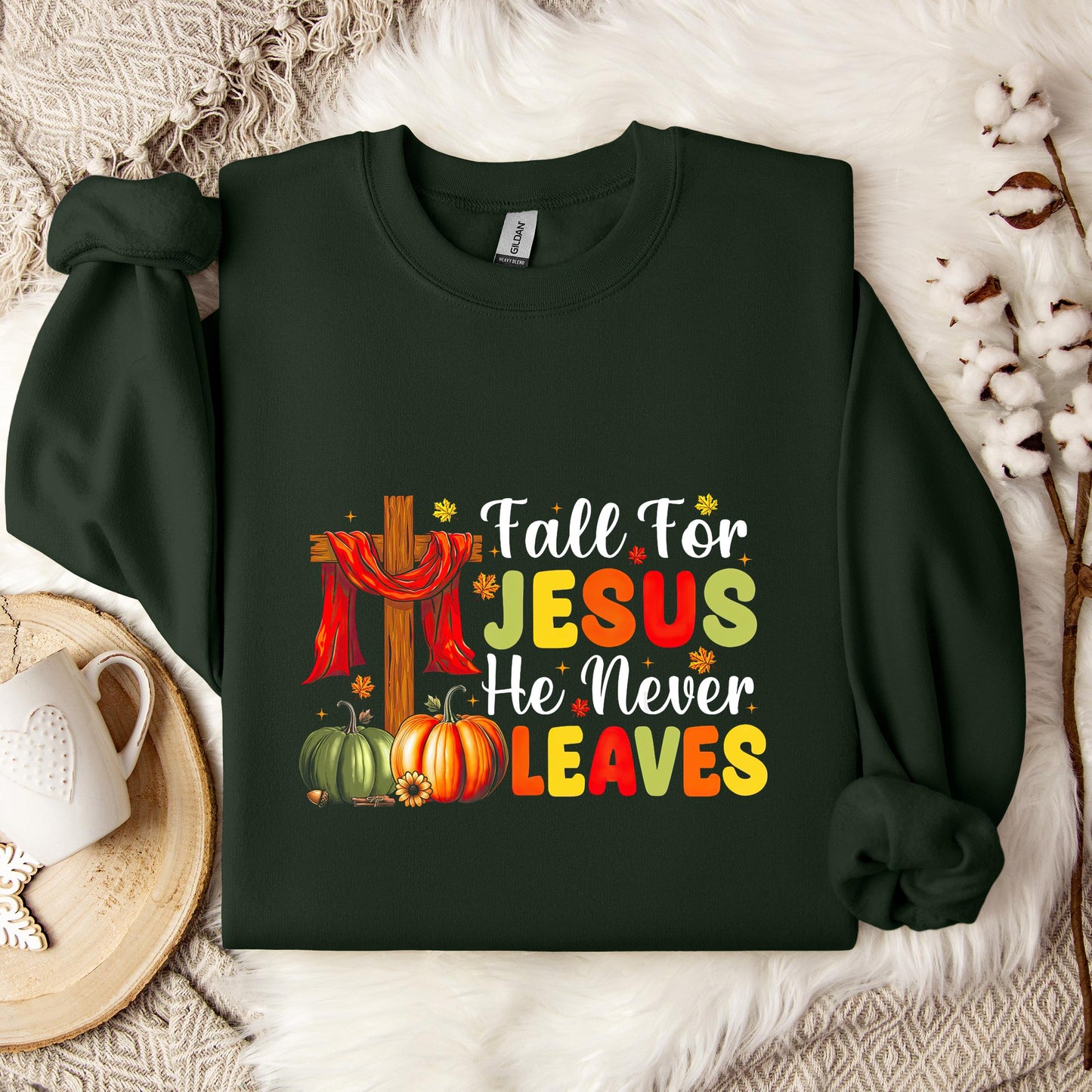 Fall For Jesus He Never Leaves 11 Sweatshirt