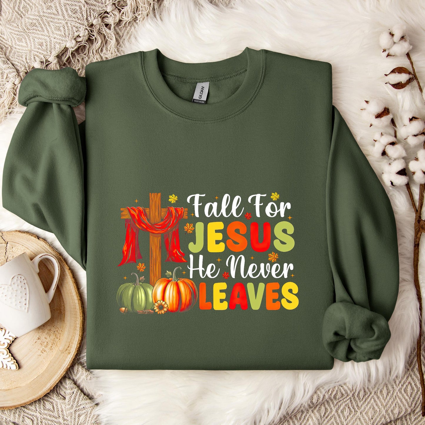 Fall For Jesus He Never Leaves 11 Sweatshirt