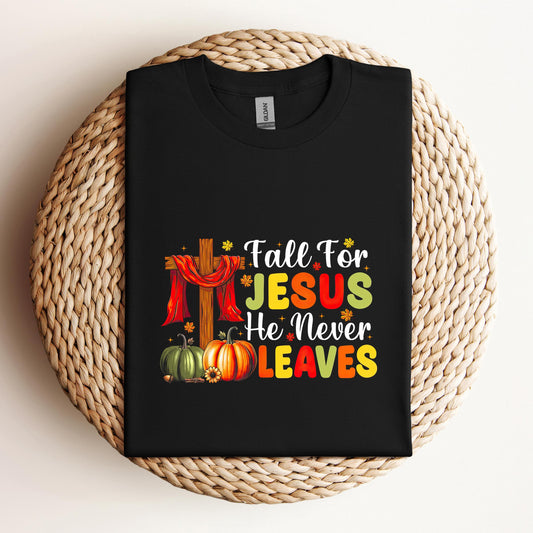 Fall For Jesus He Never Leaves 11