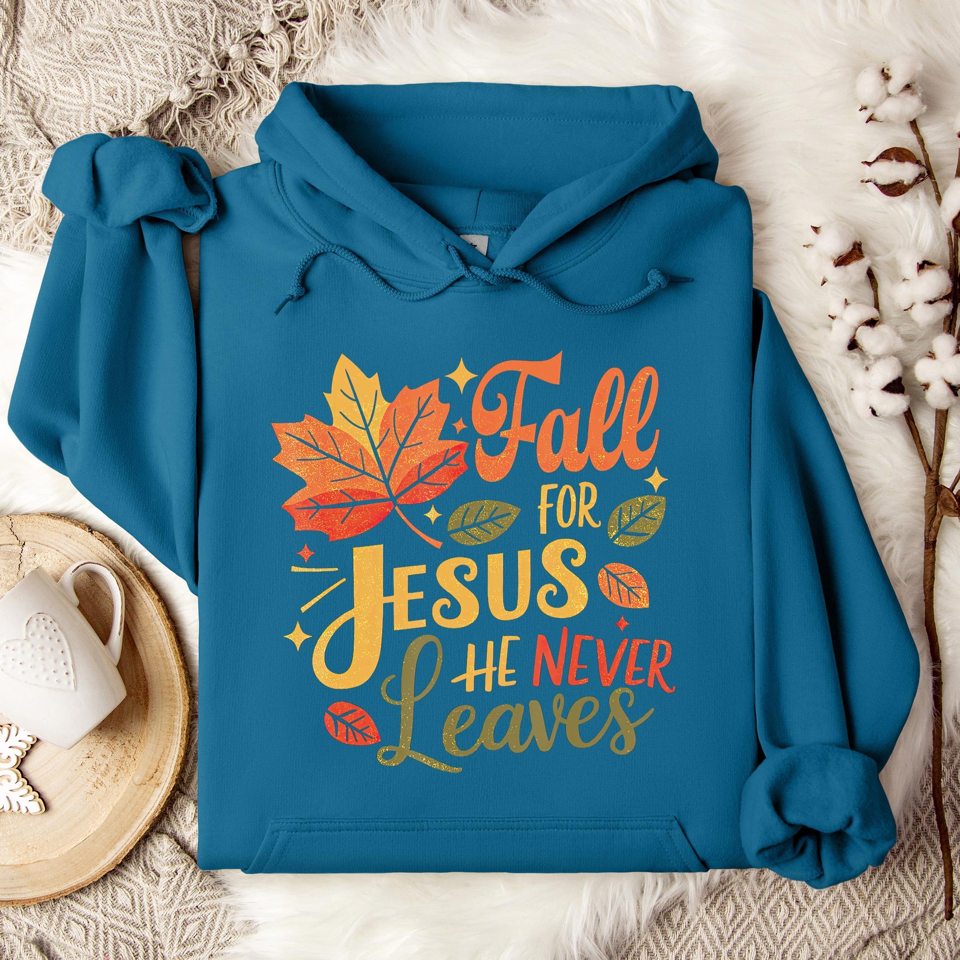 Fall For Jesus He Never Leaves 12 Hoodie