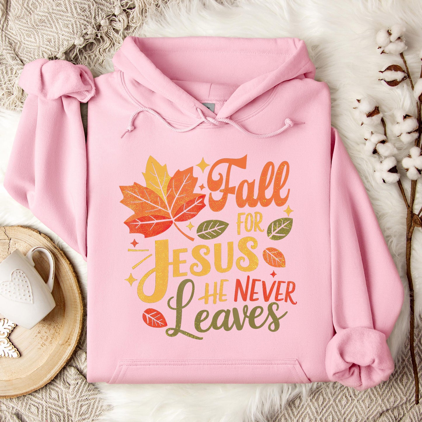 Fall For Jesus He Never Leaves 12 Hoodie