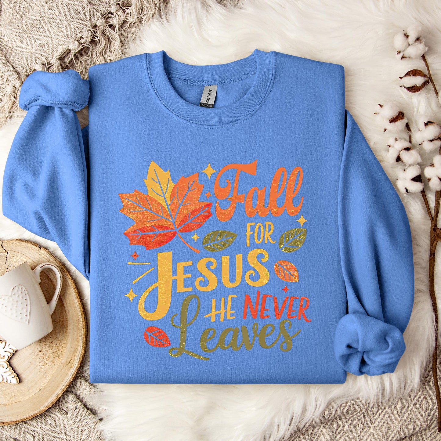 Fall For Jesus He Never Leaves 12 Sweatshirt