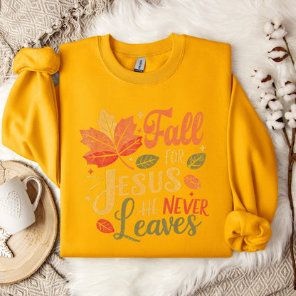 Fall For Jesus He Never Leaves 12 Sweatshirt